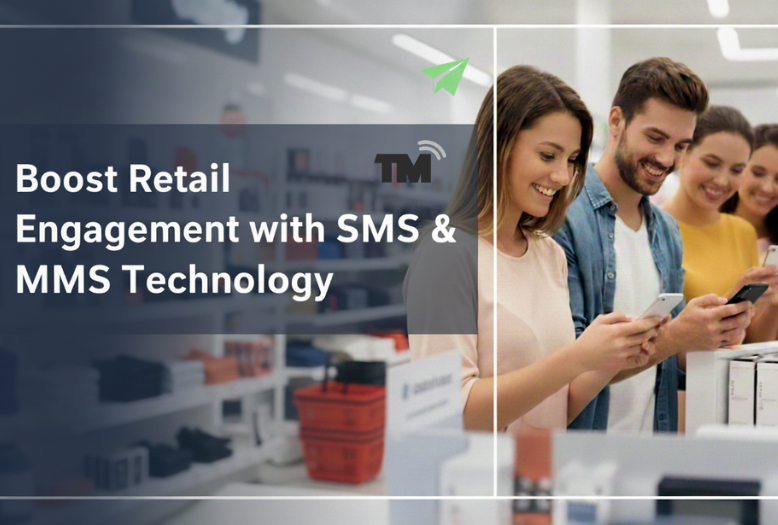 Boosting Retail Customer Engagement with Technology: Real-World Success with Textmunication’s SMS & MMS